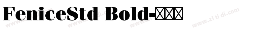 FeniceStd Bold字体转换